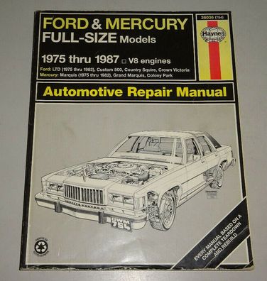 Reparaturanleitung Ford LTD, Custom, Country Squire, Crown Victoria + Mercury...