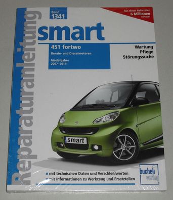Reparaturanleitung Smart 451 Fortwo Benzin + Diesel MHD, Baujahre 2007 - 2014