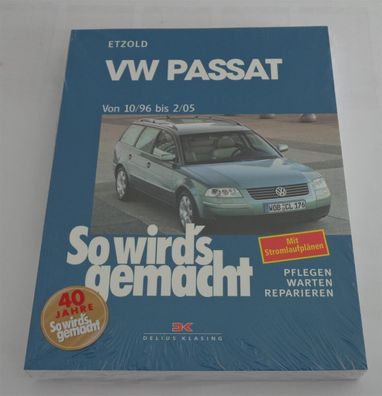 Reparaturanleitung So wird's gemacht VW Passat B5 3B / 3B GP Baujahr 1996 - 2005