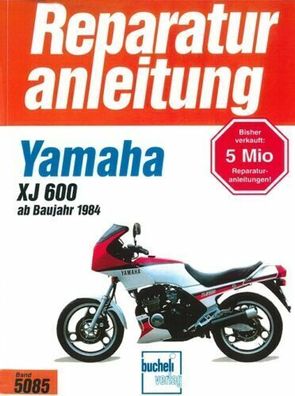 Reparaturanleitung Yamaha XJ 600 ab Baujahr 1984