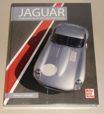 Bildband Jaguar - Faszination im Zeichen der Katze mit E-Type F-Type Mk II XJ...