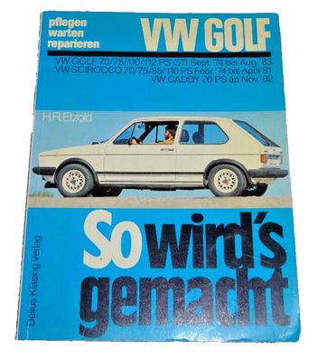 Reparaturanleitung VW Golf 1 / I incl. GTI + Scirocco - 70 / 75 / 110 PS