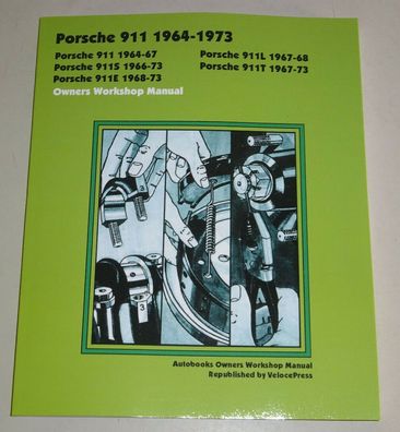 Reparaturanleitung Porsche 911 S / E / L / T Ur-Modell, Baujahre 1964 - 1973