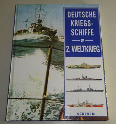 Fachbuch - Deutsche Kriegsschiffe im 2. Weltkrieg