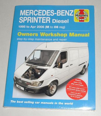 Reparaturanleitung Mercedes Sprinter 2,2 + 2,9 Liter CDI, Baujahre 1995 - 2006