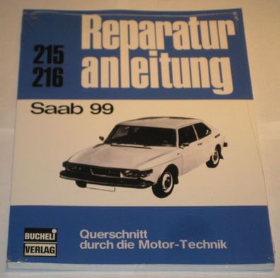 Reparaturanleitung Saab 99, Baujahre 1968 - 1984