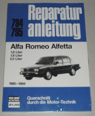 Reparaturanleitung Alfa Romeo Alfetta + GTV, Baujahre 1980-1984