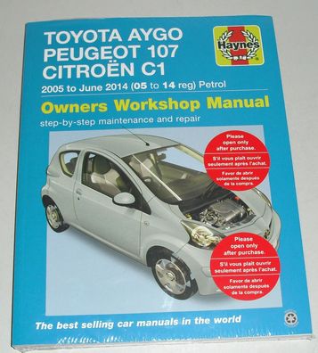 Reparaturanleitung Toyota Aygo, Peugeot 107, Citroen C1, Baujahre 2005-14 Haynes