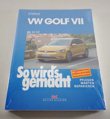 Reparaturanleitung So wird's gemacht VW Golf VII / 7 TDI TSI GTI TGI ab 11/2012
