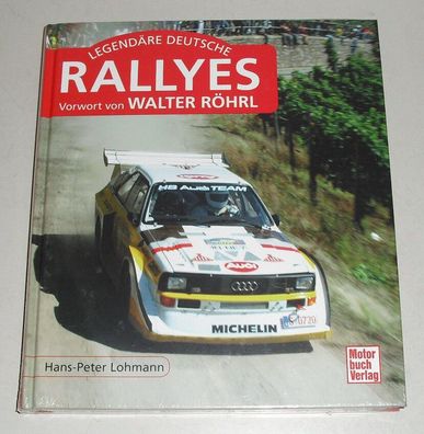 Buch: Legendäre deutsche Rallyes von Hans-Peter Lohmann Walter Röhrl