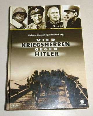 Fachbuch - Vier Kriegsherren gegen Hitler - Patton Montgomery de Gaulle Schukow