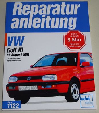 Reparaturanleitung VW Golf III 3 Benziner 1,4 / 1,8 / 2,0 Liter + GTI, ab 1991