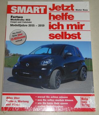 Reparaturanleitung Smart Fortwo Typ 453 - Coupe und Cabriolet, Baujahr 2015-2019