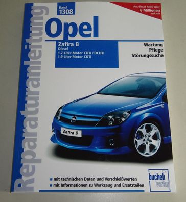 Reparaturanleitung Opel Zafira B Diesel CDTI / DCDTI , Baujahre ab 2005