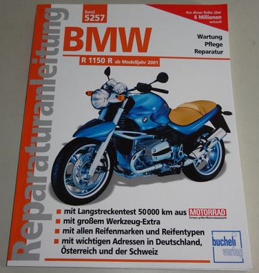Reparaturanleitung BMW R 1150 R ab Baujahr 2001