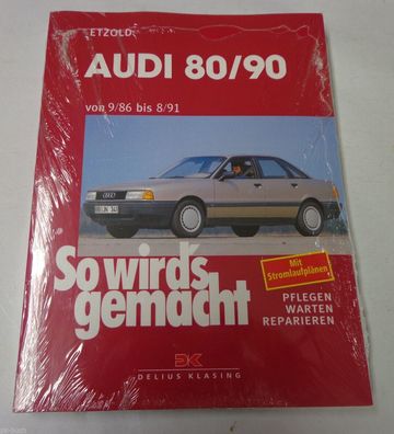 Reparaturanleitung So wird's gemacht Audi 80 / 90 B3 Baujahre 1986 bis 1991