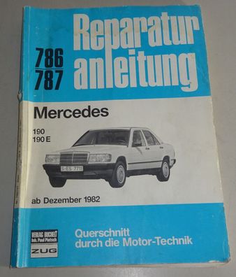 Reparaturanleitung Mercedes Benz 190 Vergaser + 190 E W201, Baujahre ab 1982