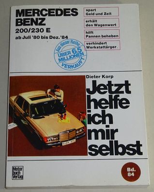 Reparaturanleitung Mercedes W123 200 / 230 E, Baujahre 1980 - 1984