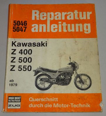 Reparaturanleitung Kawasaki Z 400 / Z 500 / Z 550 ab Baujahr 1979