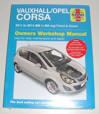 Reparaturanleitung Opel / Vauxhall Corsa D Pertol + Diesel, Baujahre 2011 - 2014