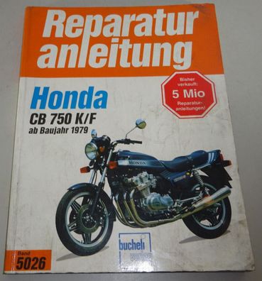 Reparaturanleitung Honda CB 750 K + CB 750 F, Baujahre ab 1979