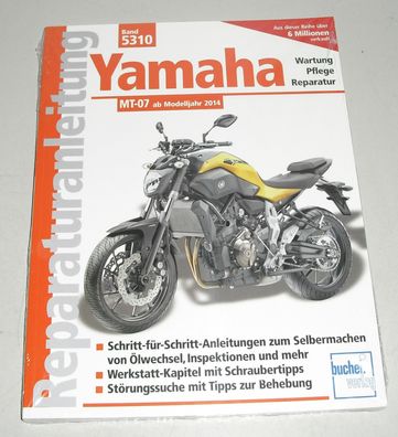 Reparaturanleitung Yamaha MT-07 ab Baujahr 2014 (MT 07)