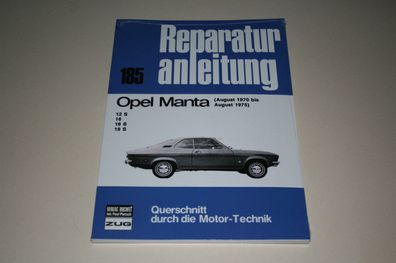 Reparaturanleitung Opel Manta A 12 / 16 / 19 S, ab Baujahr 1970