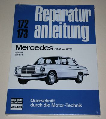 Reparaturanleitung Mercedes /8 W115 200 D + 220 D Diesel, Bauj. 1968-1975