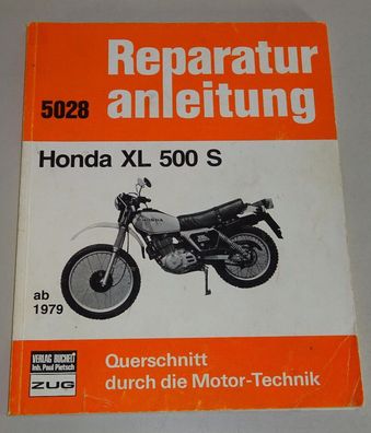 Reparaturanleitung Honda XL 500 S, ab Baujahr 1979