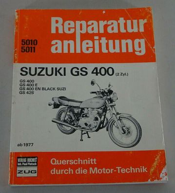 Reparaturanleitung Suzuki GS 400 / E / EN Black Suzi / GS 425 ab Baujahr 1977