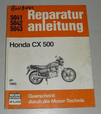Reparaturanleitung Honda CX 500 "Güllepumpe" ab Baujahr 1980