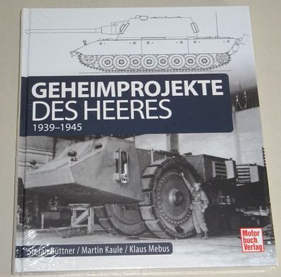 Sachbuch: Geheimprojekte des Heeres - 1939 bis 1945 (2. Weltkrieg)