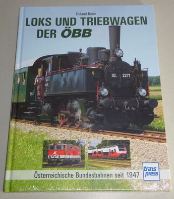 Sachbuch: Loks und Triebwagen der ÖBB - Österreichische Bundesbahnen seit 1947