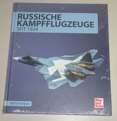 Bildband / Sachbuch Russische Kampfflugzeuge - seit 1934