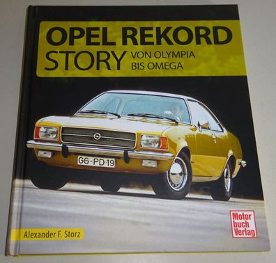 Bildband Die Opel Rekord Story - Von Olympia, Commodore bis Omega Bj. 1935-2003