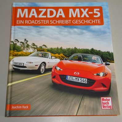 Bildband Mazda MX-5 - Ein Roadster schreibt Geschichte - Typ NA NB ND NC ab 1989