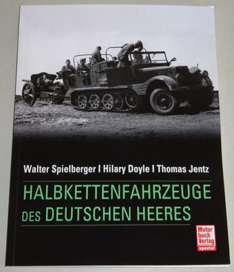 Sachbuch: Halbkettenfahrzeuge des deutschen Heeres (WWI / WW2)