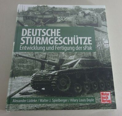 Bildband Deutsche Sturmgeschütze - Entwicklung und Fertigung der sPak