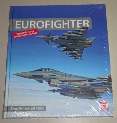 Sachbuch: Eurofighter - Entwicklung, Produktion, Technik im Detail, Einsatz...