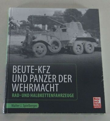 Bildband Beute-Kfz und Panzer der Wehrmacht - Rad- und Halbkettenfahrzeuge