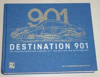 Bildband Destination 901 - Die Vorgeschichte des Porsche 911 - Idee zur Premiere