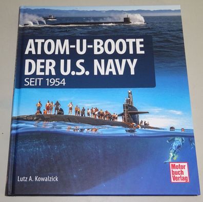 Sachbuch: Atom-U-Boote der U.S. Navy seit 1954 / Atomic Submarines