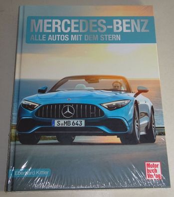 Bildband Mercedes-Benz - Alle Autos mit dem Stern: 1896 - 2023