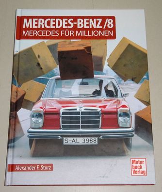 Bildband Mercedes-Benz /8 - Mercedes für Millionen - W114 + W115 200 230 240 280