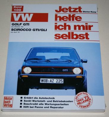 Reparaturanleitung VW Golf I GTI + Scirocco 1 GT / GTI, bis Baujahr 1983