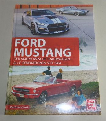 Bildband / Sachbuch Ford Mustang - Der amerikanische Traumwagen - Bj. 1964-2022