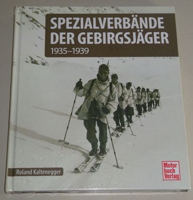 Bildband / Sachbuch Spezialverbände der Gebirgsjäger - 1939-1945