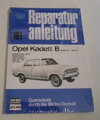 Reparaturanleitung Opel Kadett B + Opel GT 1100 / 1900 + Olympia A Bj. 1967-1973