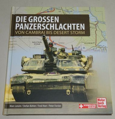 Bildband: Die großen Panzerschlachten - Von Cambrai bis Desert Storm