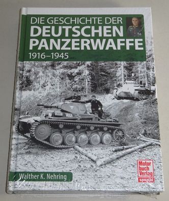 Sachbuch Die Geschichte der Deutschen Panzerwaffe - 1916-1945